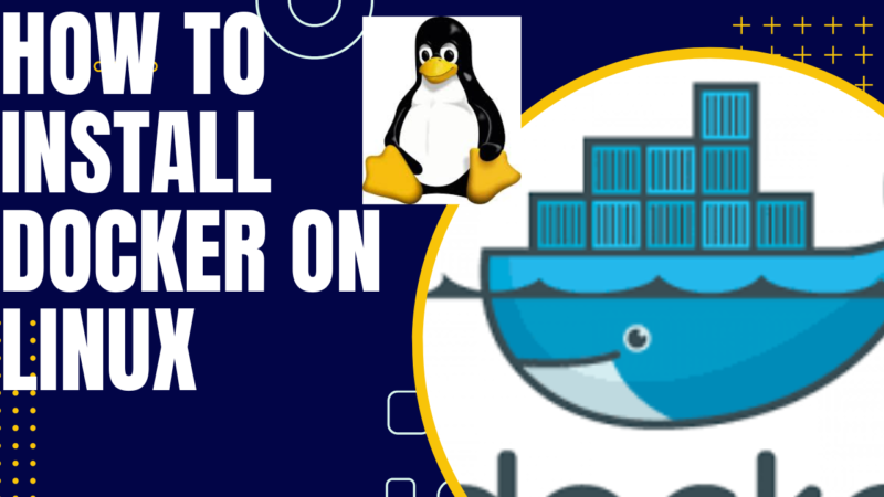 You are currently viewing How to install Docker on a Linux machine