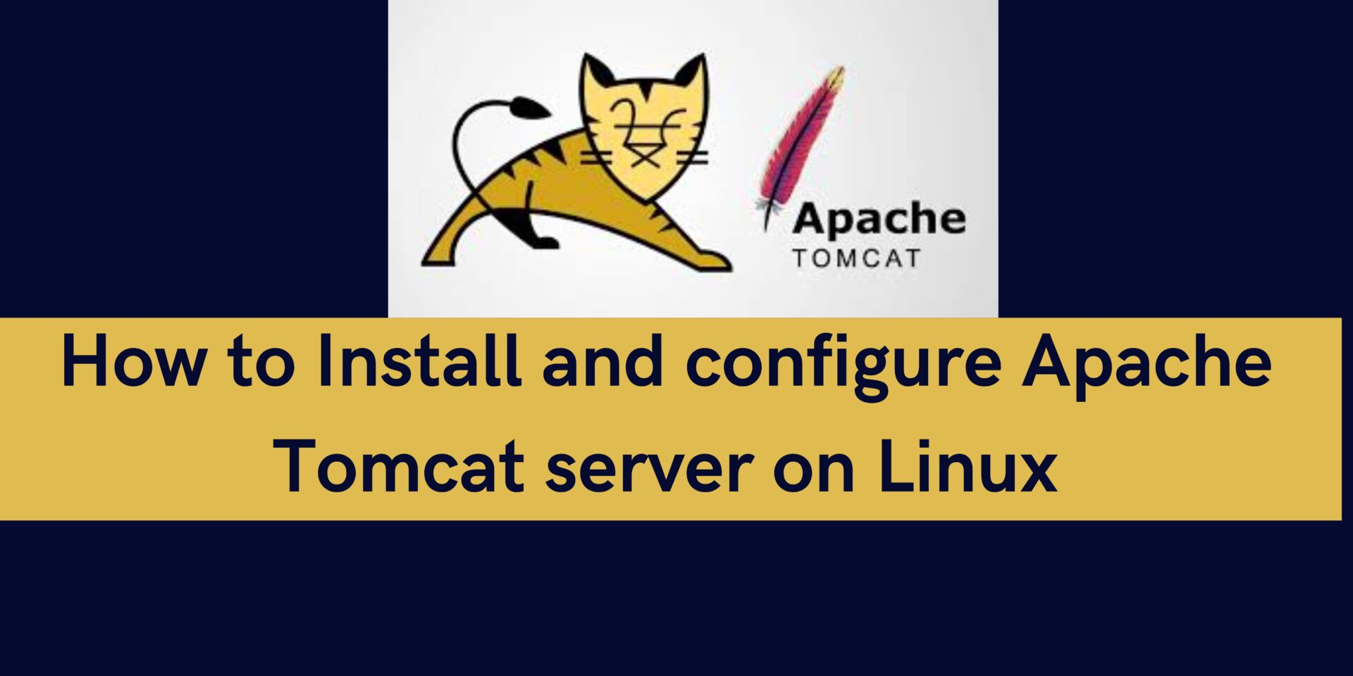 You are currently viewing How to Install and configure Apache Tomcat server on Linux